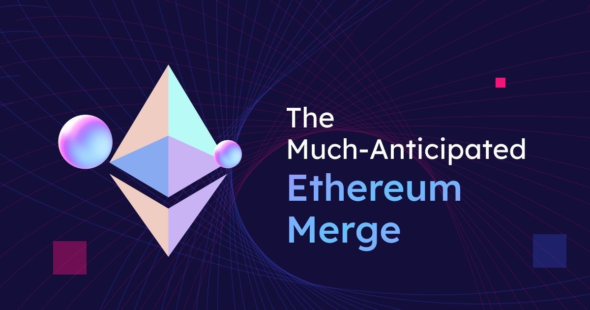 The Much-Awaited Ethereum Merge Happened!